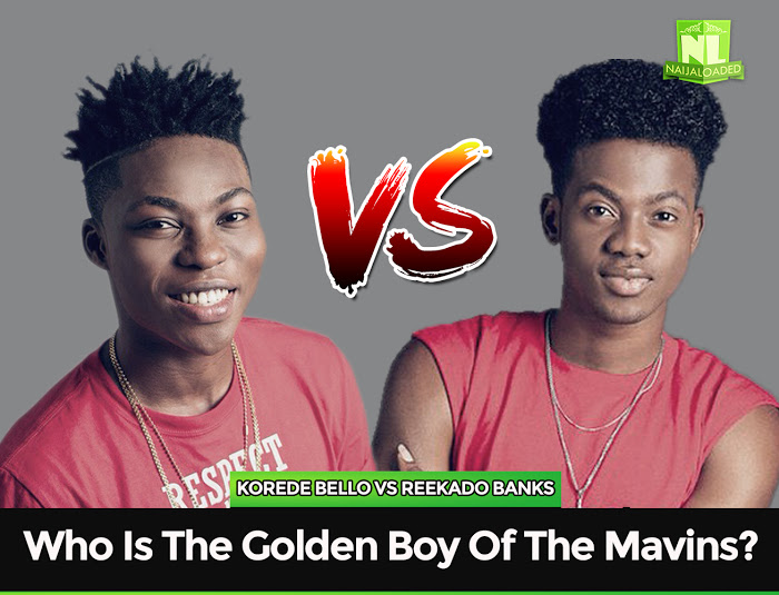 Be Honest! Korede Bello vs Reekado Banks? – Who Is The Golden Boy Of The Mavins?